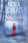 Sleutel tot de wijsheid - Nora Roberts - 9789402700848