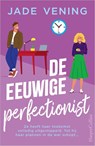 De eeuwige perfectionist - Jade Vening - 9789402718478
