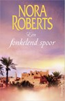 Een fonkelend spoor - Nora Roberts - 9789402731309