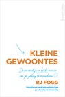Kleine gewoontes - Bj Fogg - 9789402759334