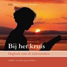 Bij het kruis - A.M.P.C. van Hartingsveldt- Moree - 9789402903874