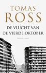 De vlucht van de vierde oktober - Tomas Ross - 9789403115924