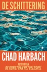 De schittering - Chad Harbach - 9789403118321