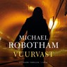 Vuurvast - Michael Robotham - 9789403140766
