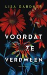 Voordat ze verdween - Lisa Gardner - 9789403172613