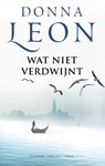 Wat niet verdwijnt - Donna Leon - 9789403194516