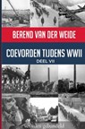 Coevorden tijdens WWII Deel VII - Berend Van der Weide - 9789403636627