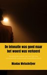 De intonatie was goed maar het woord was verkeerd - Nicolas Wetschrijver - 9789403647357