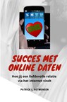 Succes met online daten - Patrick Rotmensen - 9789403652191