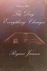 The day everything Changes - Regina Jansen - 9789403729466