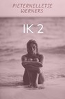 IK 2 - Pieternelletje Werners - 9789403745350