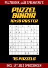 Puzzel Binair - Puzzelboek Alle Spelniveau's - 75 Puzzels Incl. Uitleg en Oplossingen - 10x10 Raster - Puzzelboek Shop - 9789403752020