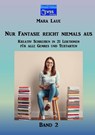Nur Fantasie reicht niemals aus - Band 2 - Mara Laue - 9789403761497