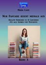 Nur Fantasie reicht niemals aus - Band 3 - Mara Laue - 9789403761541