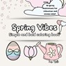 Spring Vibes coloring book - Sisi Belle - 9789403790176