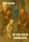 Ketters van de Kemmelberg - Koen D'haene - 9789403799148