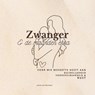 Zwanger & de maanden erna - Josine van Boxmeer - 9789403825069