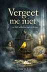 Vergeet me niet - Aletha De Regt - 9789403900780