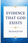 EVIDENCE THAT GOD EXISTS - Annie Verdickt - 9789403905884