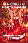 De kerstfee en de vergeten woorden - Claudia Vanzegbroeck - 9789403905990