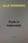 Puck in Indonesië - Elle WERNERS - 9789403911342