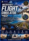 Microsoft Flight Simulator 2024 for PS5 Users - Kenneth Radnor - 9789403912226