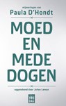 Moed en mededogen - Paula D'Hondt ; Johan Leman - 9789460014819