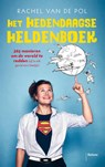 Het hedendaagse heldenboek - Rachel van der Pol - 9789460031786