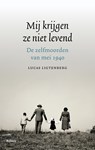 Mij krijgen ze niet levend - Lucas Ligtenberg - 9789460039553