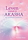 Leven vanuit je Akasha - Thorsten Weiss - 9789460150432