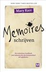 Memoires schrijven - Mary Karr - 9789460683237