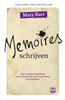 Memoires schrijven - Mary Karr - 9789460687853