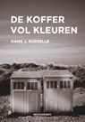 De koffer vol kleuren - Hans J. Russelle - 9789460796401