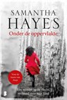 Onder de oppervlakte - Samantha Hayes - 9789460925870