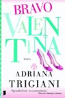 Bravo Valentina - Adriana Trigiani - 9789460927850