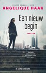 Een nieuw begin - Angelique Haak - 9789461094834