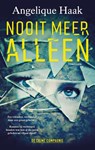 Nooit meer alleen - Angelique Haak - 9789461096890