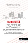 De impact van Airbnb op de Vlaamse en Brusselse hotelsector - Stéphanie Uytterhaegen ; Wesley Gruijthuijsen - 9789461170415