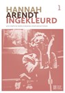 Hannah Arendt ingekleurd - Caroline Pauwels ; Herman Van Goethem ; Dirk De Schutter ; Anya Topolski ; Nadia Fadil ; Hans Achterhuis ; Alicja Gescinska ; Bart Somers - 9789461171870