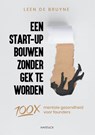 Een start-up bouwen zonder gek te worden - Leen de Bruyne - 9789461266064