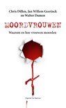 Moordvrouwen - Chris Dillen ; Walter Damen ; Jan Willem Geerinck - 9789461312389