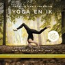 Yoga & ik - Poucke Van Nele ; Delva Inge - 9789461314697