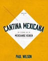 Cantina Mexicana - Paul Wilson - 9789461431356