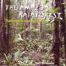 The Amazon Rainforest - Henk Meeuwsen - 9789461495587