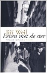 leven met de ster - Jirí Weil ; Jir¿í Weil - 9789461640895