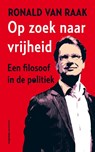 Op zoek naar vrijheid - Ronald van Raak - 9789461641533