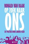 Op zoek naar ons - Ronald van Raak - 9789461649935