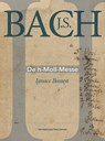 J.S. Bach. De h-Moll-Messe - Ignace Bossuyt - 9789461662170