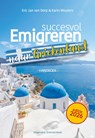 Succesvol emigreren naar Griekenland - Eric Jan van Dorp ; Karin Wouters - 9789461853752