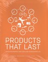 Products that last - Conny Bakker ; Marcel den Hollander ; Ed van Hinte ; Yvo Zijlstra - 9789461865564